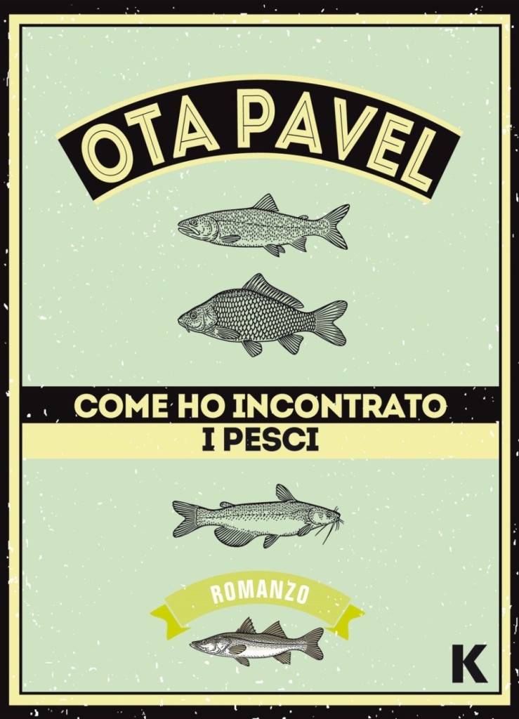 Come ho incontrato i pesci, Ota Pavel